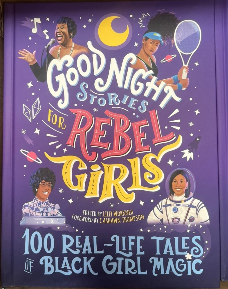 Good Night Stories for Rebel Girls 100 Real-Life Tales of Black Girl Magic 4 ...